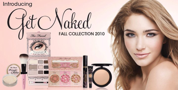 Too Faced fall 2010 Get naked makeup collection Too Faced Get Naked Collection for Fall 2010