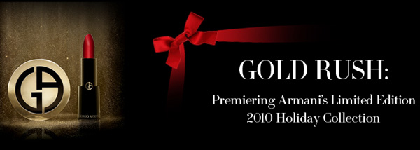 Giorgio-Armani-holidya-2010-Gold-Rush-collection Giorgio Armani holidya 2010 Gold Rush collection Giorgio Armani New Lip Skins Colors Gold Rush Limited Edition Holiday 2010 Collection