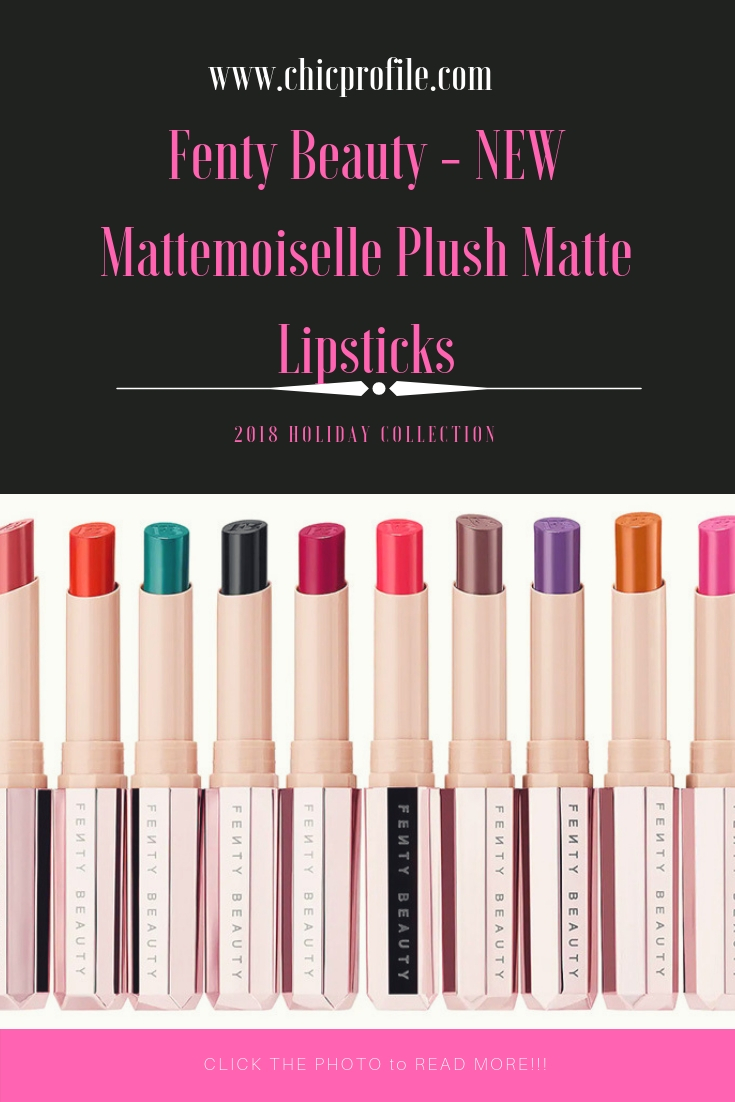 Fenty Beauty Mattemoiselle Plush Matte Lipsticks New Shades Beauty Trends And Latest Makeup Collections Chic Profile Fenty Beauty Mattemoiselle Plush Matte Lipsticks New Shades Beauty Trends And Latest Makeup Collections Chic Profile