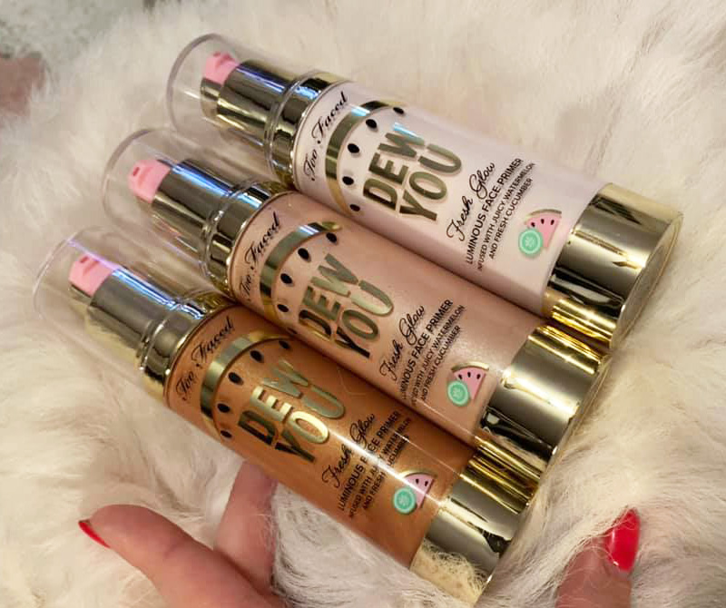 Too Faced Dew You Fresh Glow Luminous Face Primer 2019 Beauty Trends